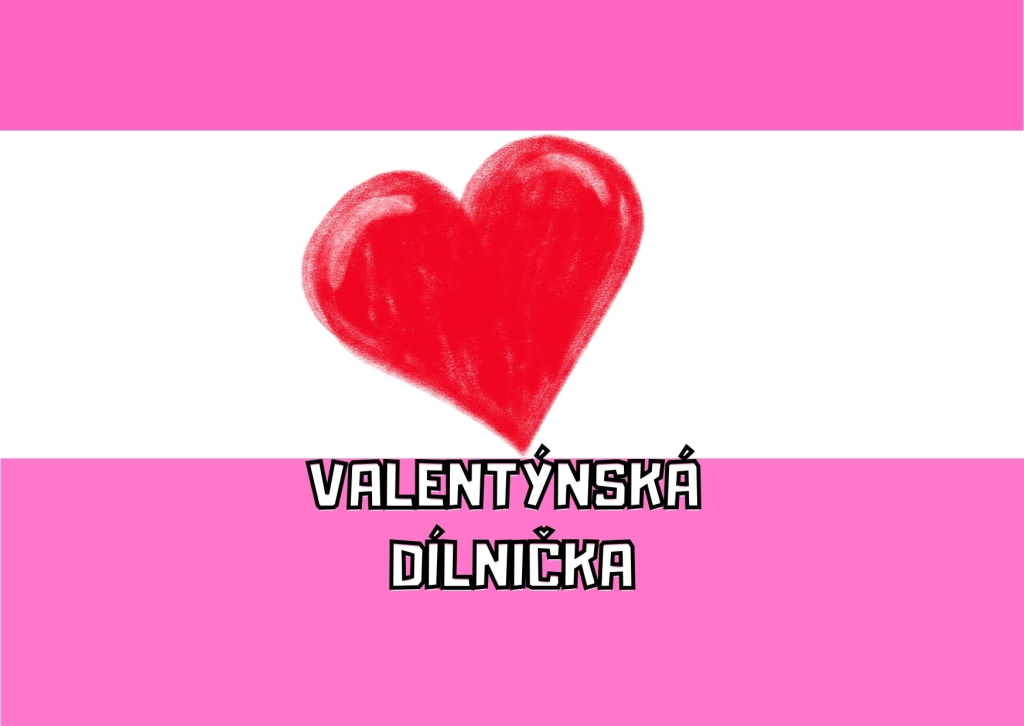 Valentýnská dílnička