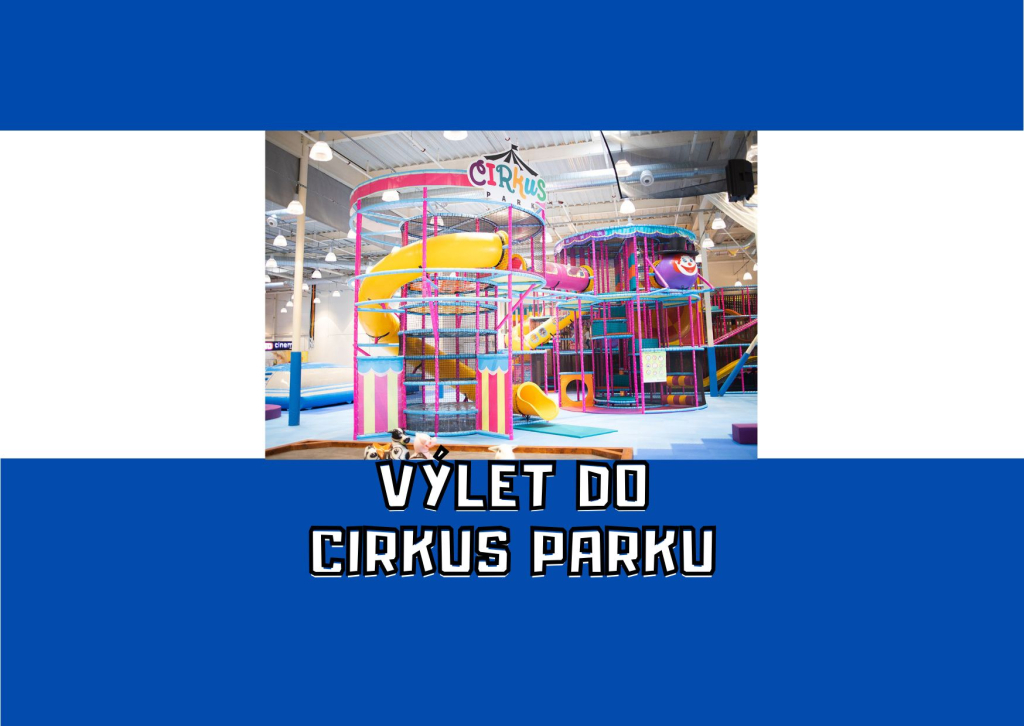 Výlet do Cirkus parku