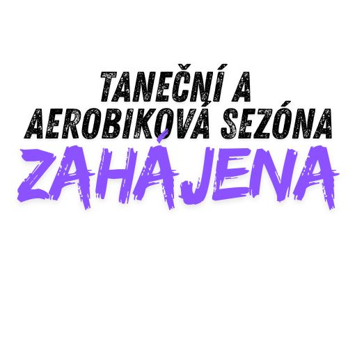 Soutěžní taneční a aerobiková sezóna zahájena