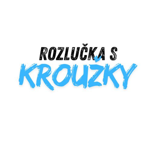 ROZLUČKY KROUŽKŮ