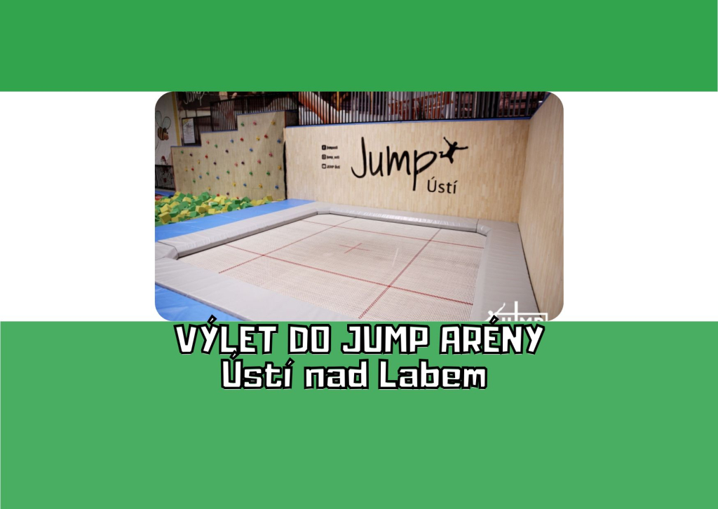 Výlet do Jump arény v Ústí nad Labem