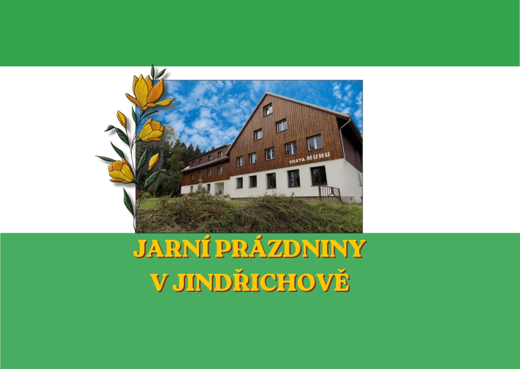 Jarní prázdníny v Jindřichově
