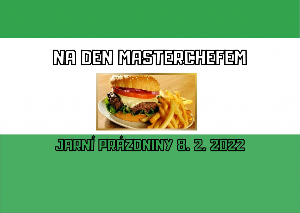 Jarní prázdniny - Na den Masterchefem