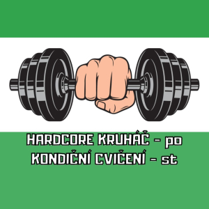 Hardcore kruháč PO / Kondiční cvičení ST