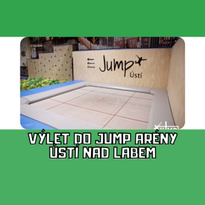 Výlet do Jump arény v Ústí nad Labem