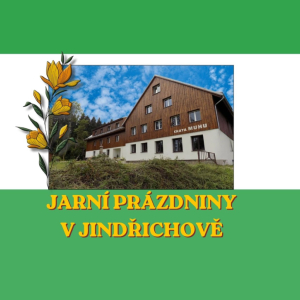 Jarní prázdníny v Jindřichově